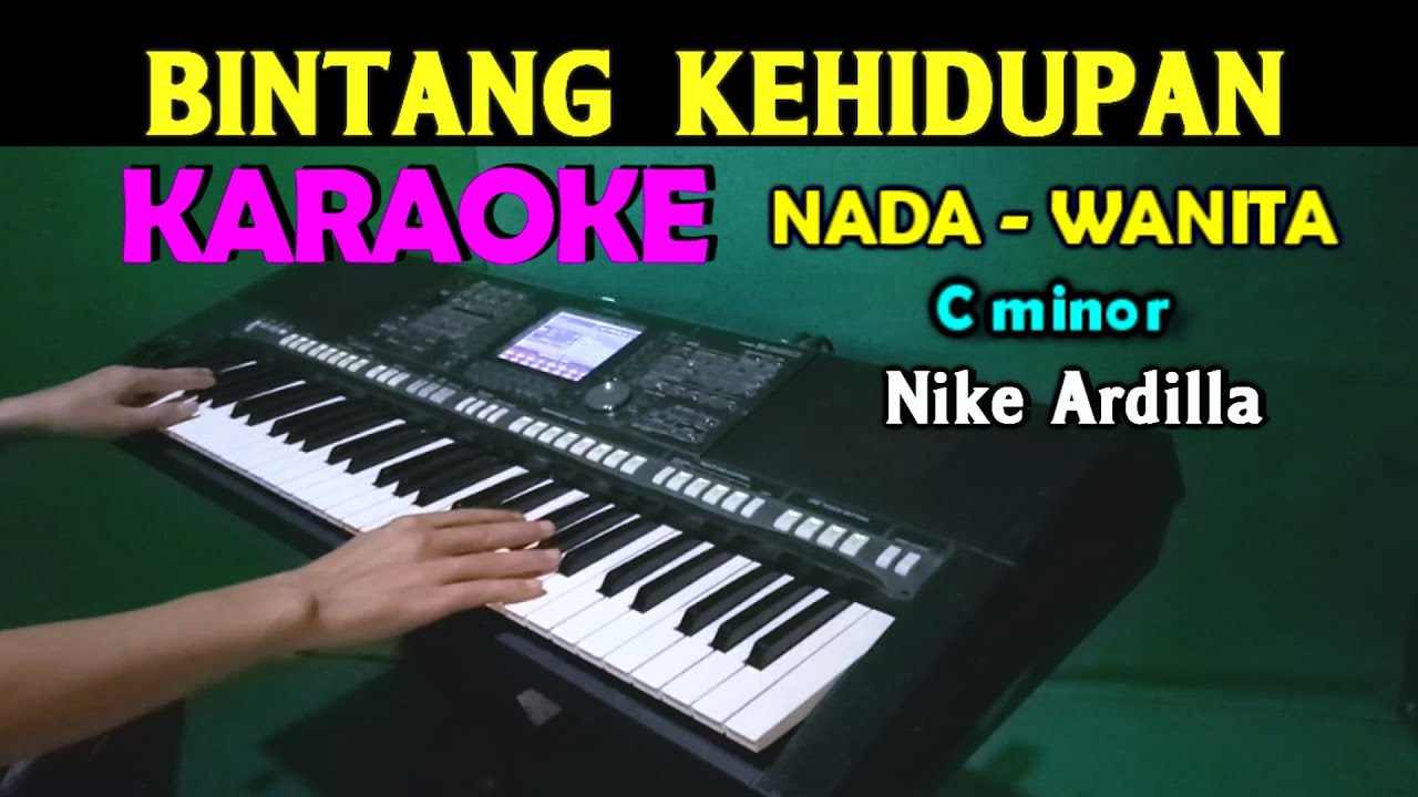 BINTANG KEHIDUPAN - Nike Ardilla | KARAOKE Nada Wanita, HD