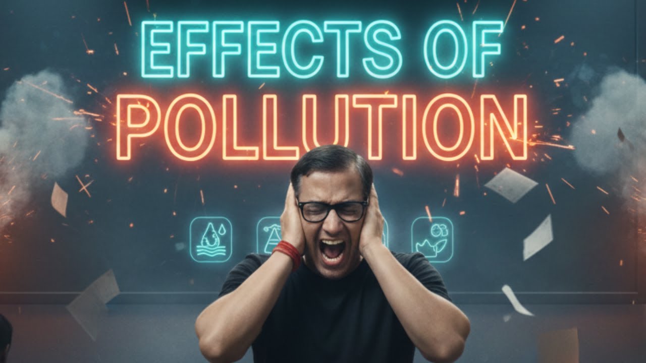Effects Of Pollution | Unit 5 Pollution ICSE Class 9 | @sirtarunrupani