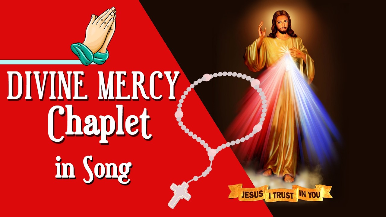 Divine Mercy Chaplet in Song | 19 February, 2026| Have Mercy on us and on the Whole World.