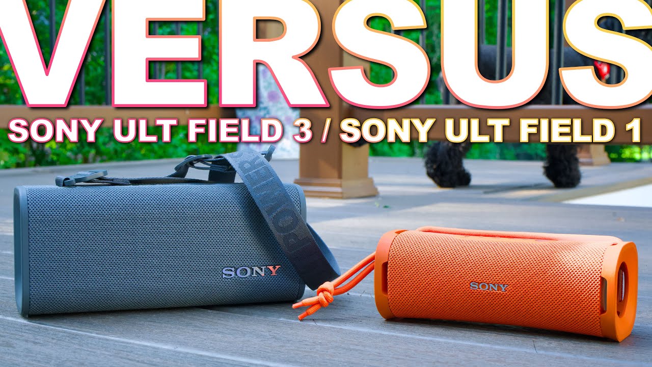 Sony ULT Field 1 Vs Sony ULT Field 3 - Which is Right For You?