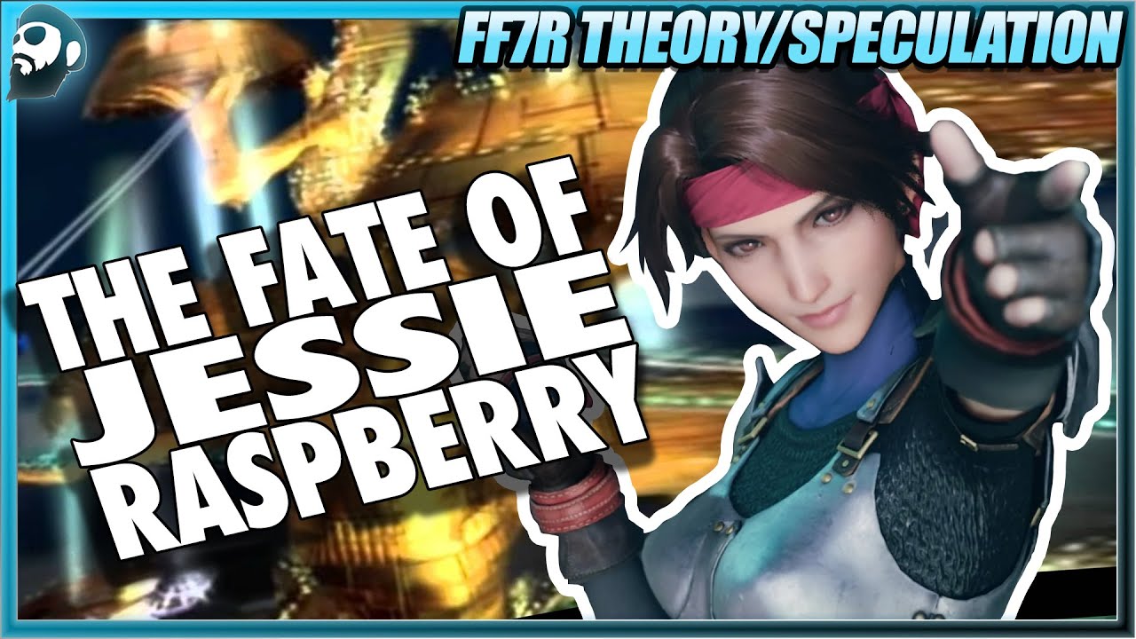 Final Fantasy VII: REBIRTH - Jessie Raspberry's Fate | THEORY SPECULATION!