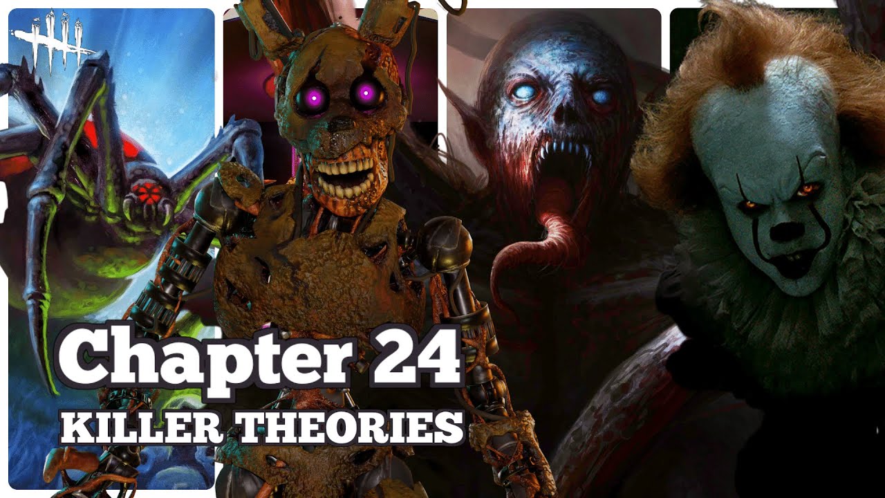 Chapter 24 Legitimate Possibilities - Dead by Daylight