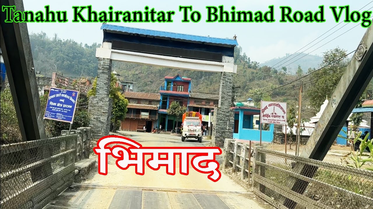 Tanahu Khairanitar To Bhimad Road Vlog | Thumka-Korikha-Bahunbhanjyan Rod Video|Bhimad Tanahun Bazar