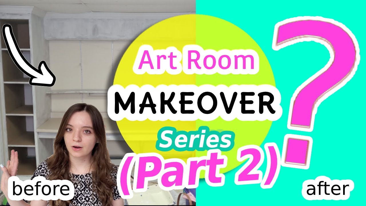 Art Room Makeover - Part 2: The Renovation