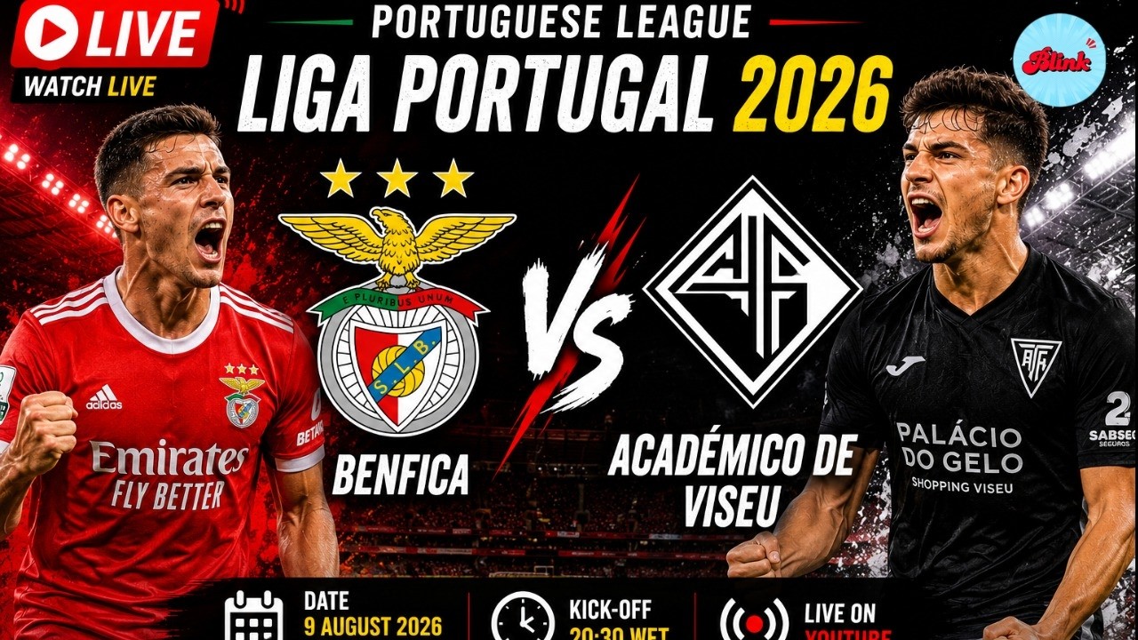 WATCH LIVE | Benfica vs Acad&eacute;mico de Viseu | Portuguese League 2026 | Live Score & Highlights