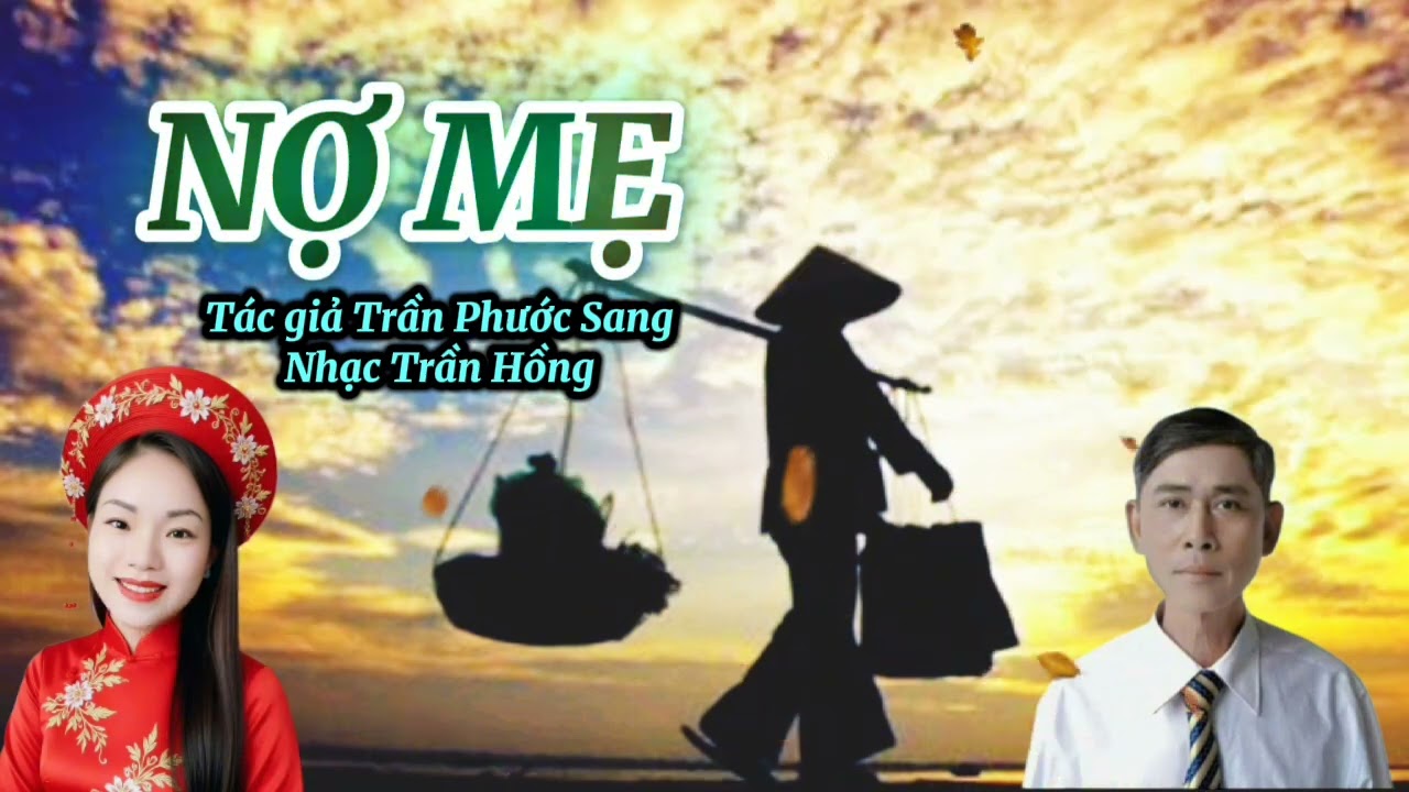 NỢ MẸ TÁC GIẢ TRẦN PHƯỚC SANG NHẠC TRẦN HỒNG 