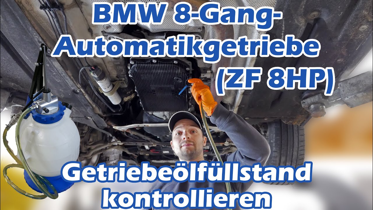 BMW 8-Gang Automatik Getriebeölfüllstand kontrollieren - ZF 8HP - Audi VW Jaguar