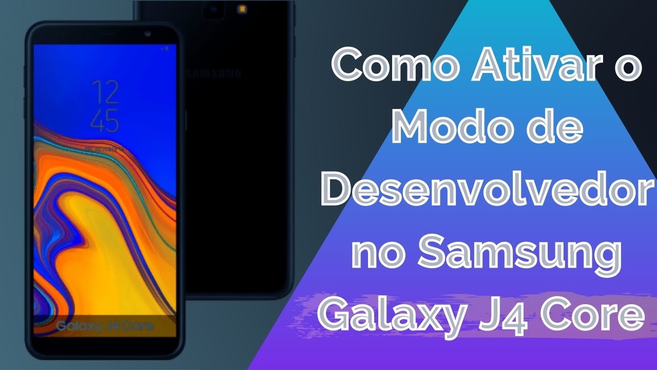 Como Ativar o Modo de Desenvolvedor no Samsung Galaxy J4 Core J410G Android 8.1 Oreo Sem PC!!!jynrya