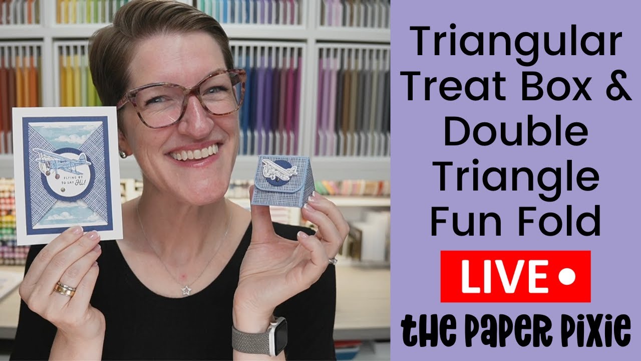🔴 Triangular Treat Box & Double Triangle Fun Fold - Episode 335
