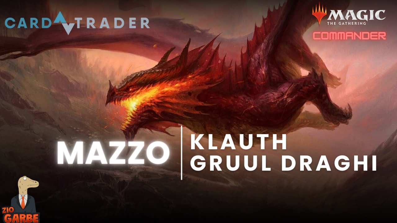 🐉 Commander Klauth Draghi! CardTrader Zero brucia il budget del mazzo 🔥 [Magic Ita]