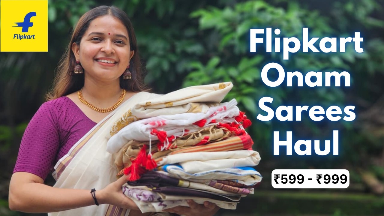 Flipkart Onam Mul cotton Sarees Haul | Hits & Flops!