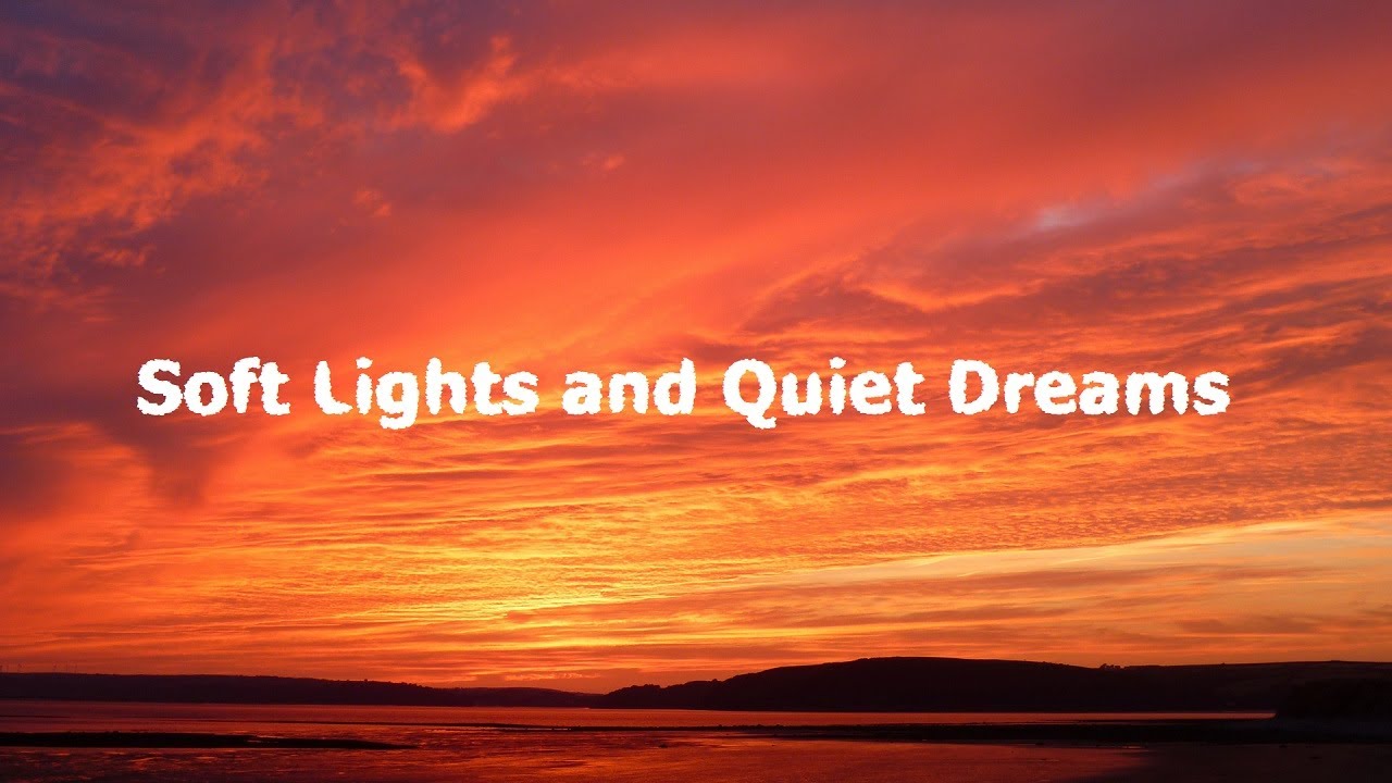 Soft Lights and Quiet Dreams