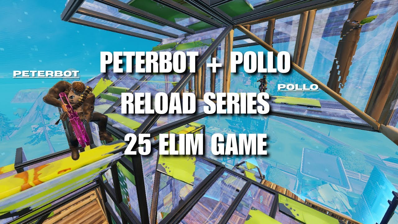 PETERBOT + POLLO | Reload Elite Play-ins | 25 Elim game | both POVS| 4k