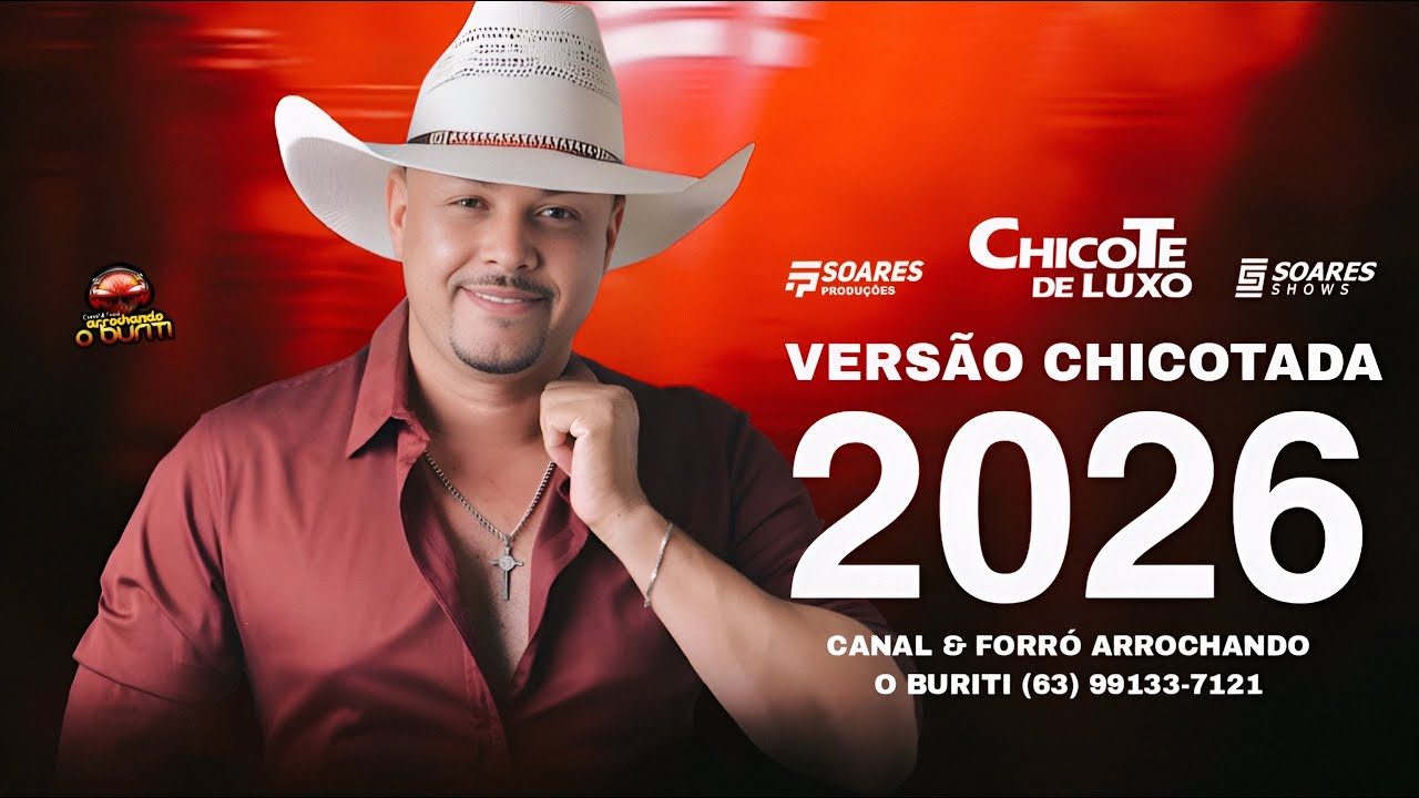 CHICOTE DE LUXO - REPERTÓRIO NOVO VERSÃO CHICOTADA (2026)