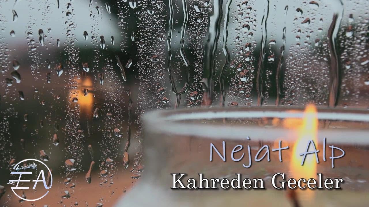 Nejat Alp - Kahreden Geceler  ( Yüksek Kalite )