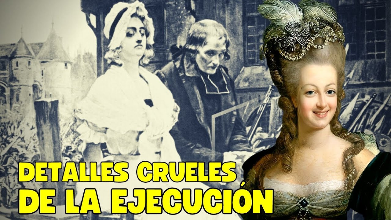 LA BRUTAL EJECUCI&Oacute;N DE MAR&Iacute;A ANTONIETA DE FRANCIA | DOCUMENTAL
