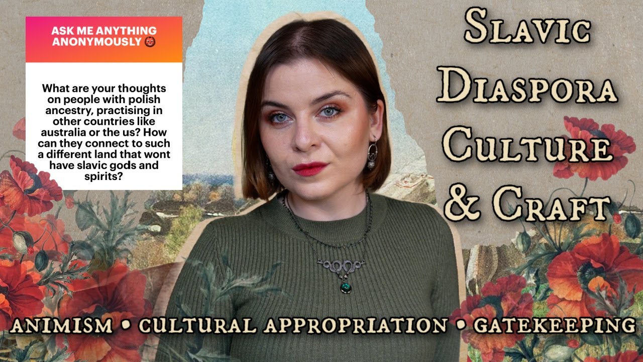 The Experience of Slavic Diaspora vs Locals of Our Culture & Craft &bull; Ask A Folk Witch