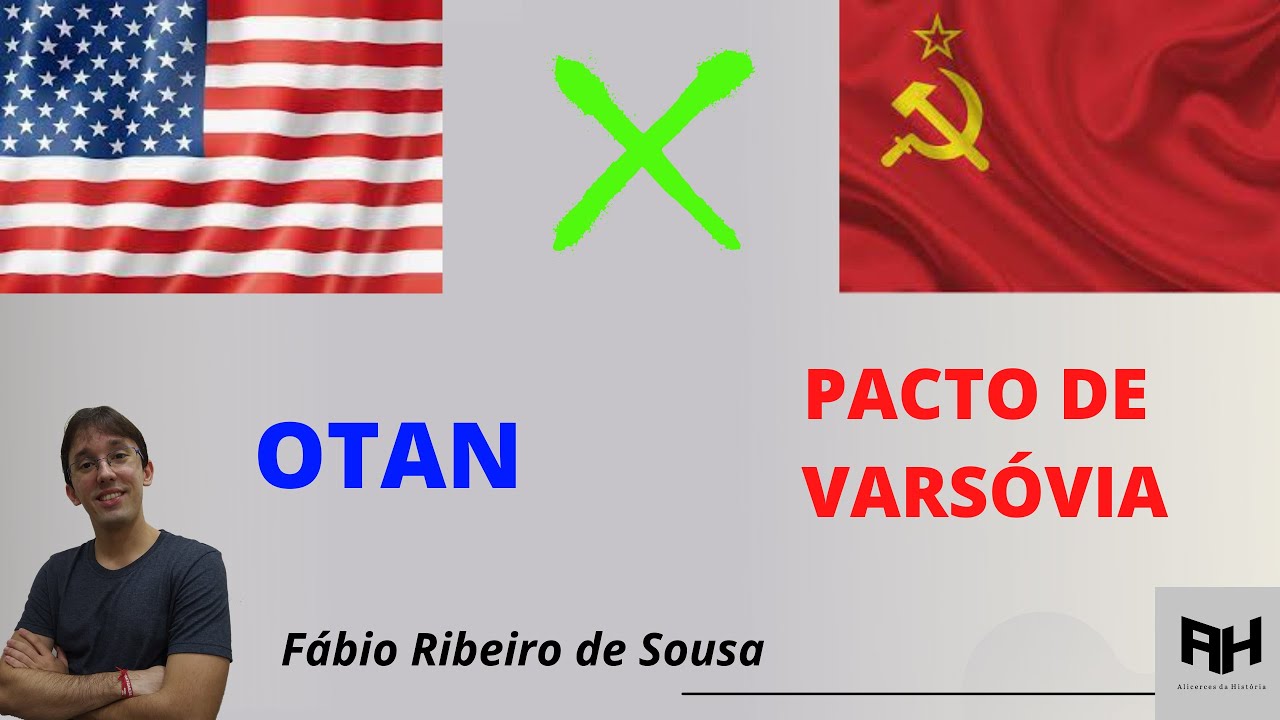 OTAN e o PACTO DE VARSÓVIA - [Alicerces da  História]