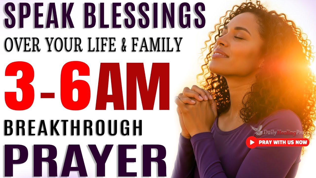 If You Wake Up 3–6 AM, Say This Protection Prayer To Receive New Blessings & Breakthrough 🙏