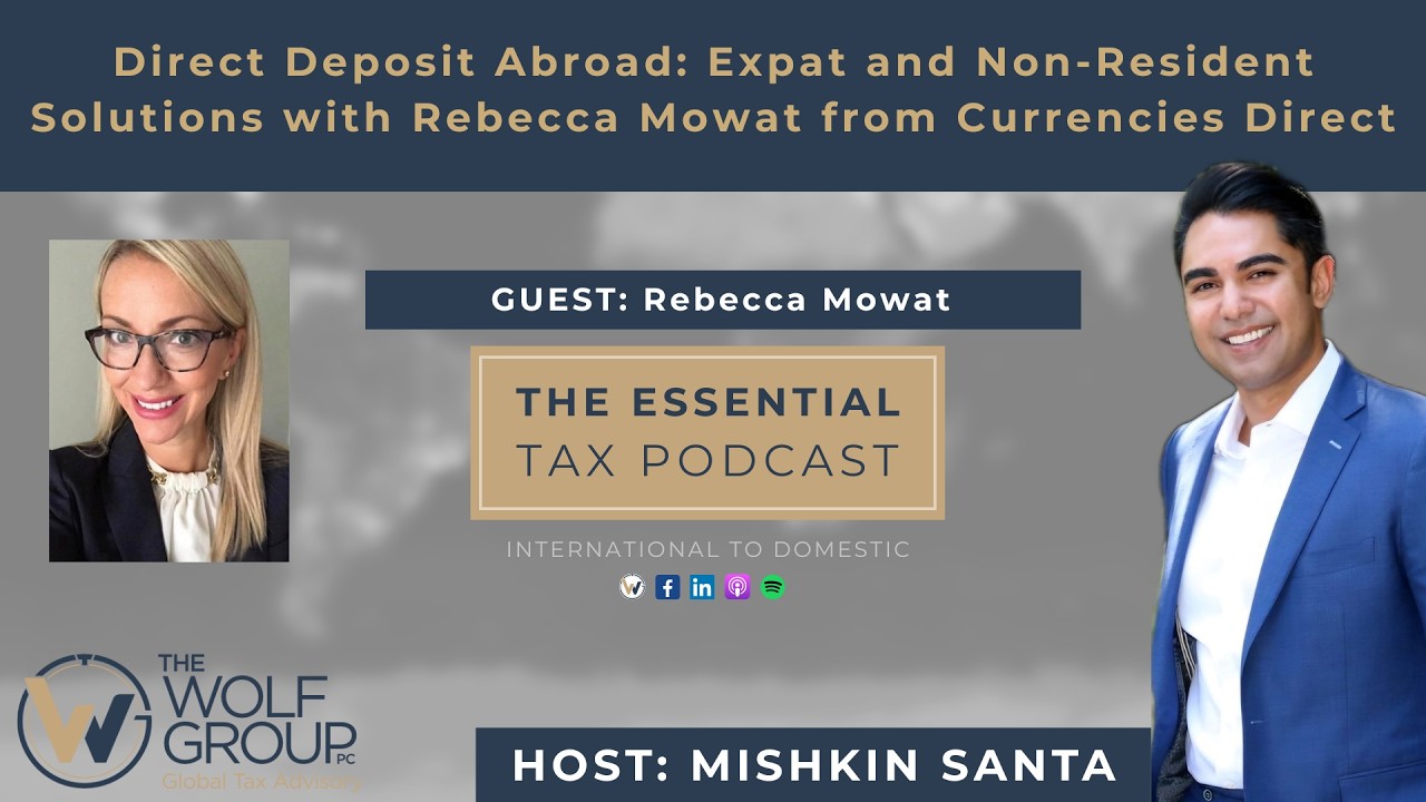 Direct Deposit Abroad: Expat and Non-Resident Solutions with Rebecca Mowat from Currencies Direct