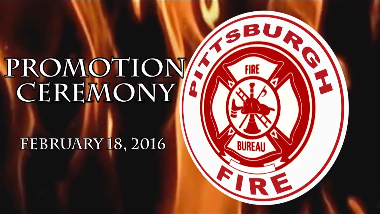 City of Pittsburgh Bureau of Fire Promotion Ceremony - 2/18/16