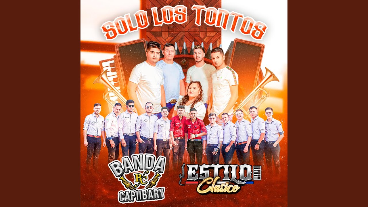 Solo los Tontos (feat. Estilo Cl&aacute;sico Py)