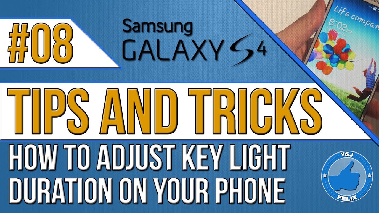 Samsung Galaxy S4 Tips and Tricks #8: How to Adjust Touch Key Light Duration