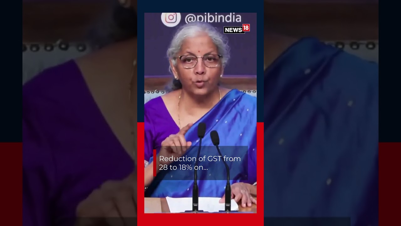 Reduction Of GST From 28 To 18% On...: FM Nirmala Sitharaman On GST Reforms | Viral | N18S