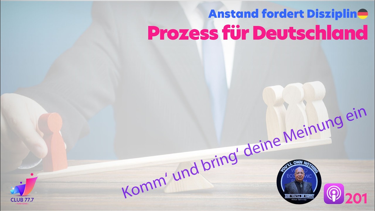 Teaser 𝕏201: Prozess für Deutschland 🇩🇪 Anstand fordert Disziplin