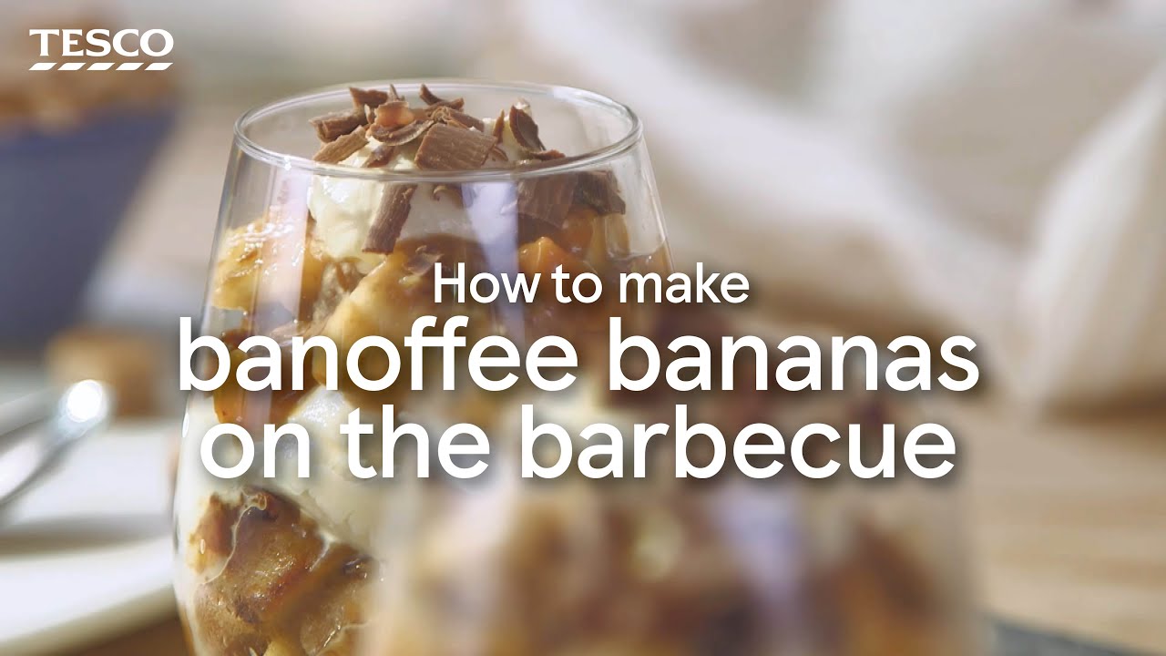 How to Make Banoffee Bananas on the BBQ | Tesco