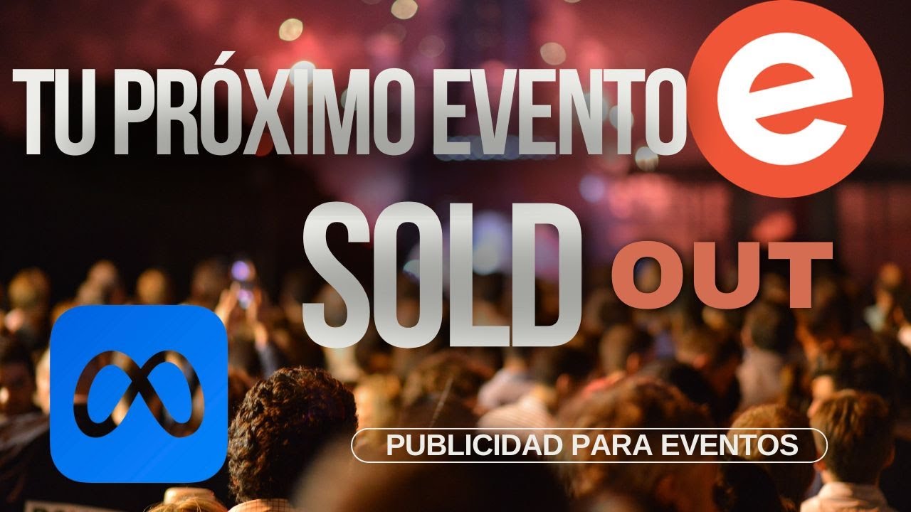 Como vender más entradas en EVENTBRITE con FACEBOOK ADS