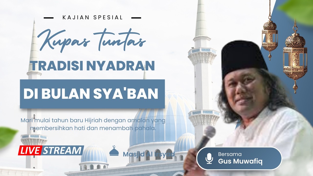 Ceramah Spesial Gus Muwafiq Bab Tradradisi Sadranan#gusmuwafiqterbaru2026