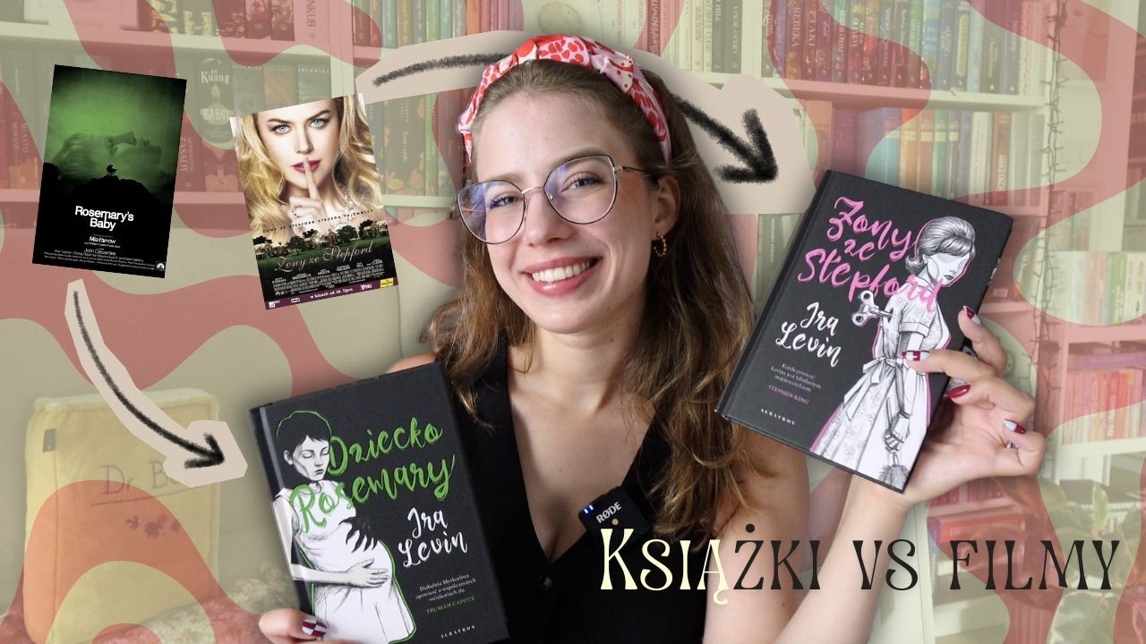 Film vs książka: Dziecko Rosemary i Żony ze Stepford 🌸📚