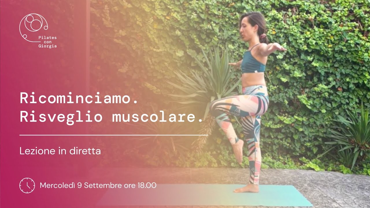 Pilates Con Giorgia - Ricominciamo: Risveglio Muscolare - Lezione completa