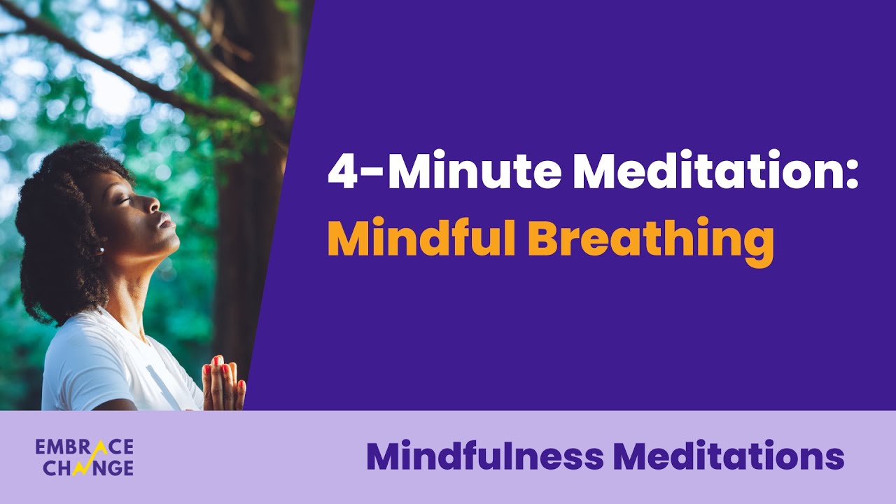 4-Minute Meditation: Mindful Breathing