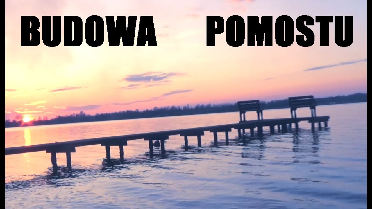 Budowa pomostu. Marzenie się spełniło!!!