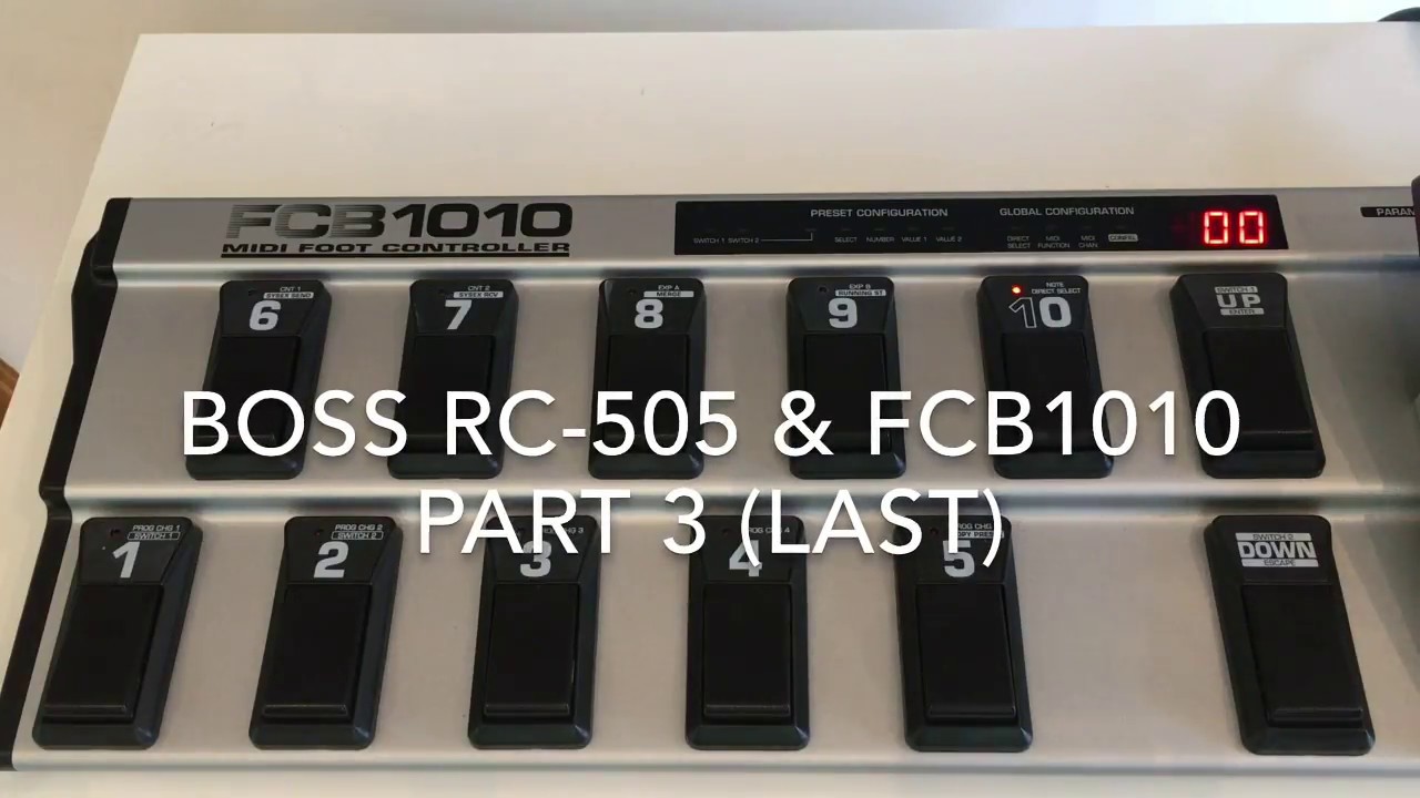 Boss RC-505 & FCB1010 Midi Controller (Part 3)