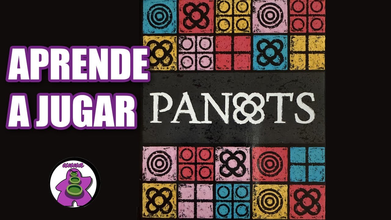 PANOTS - Cómo se juega - TUTORIAL - Juego de Mesa - unna