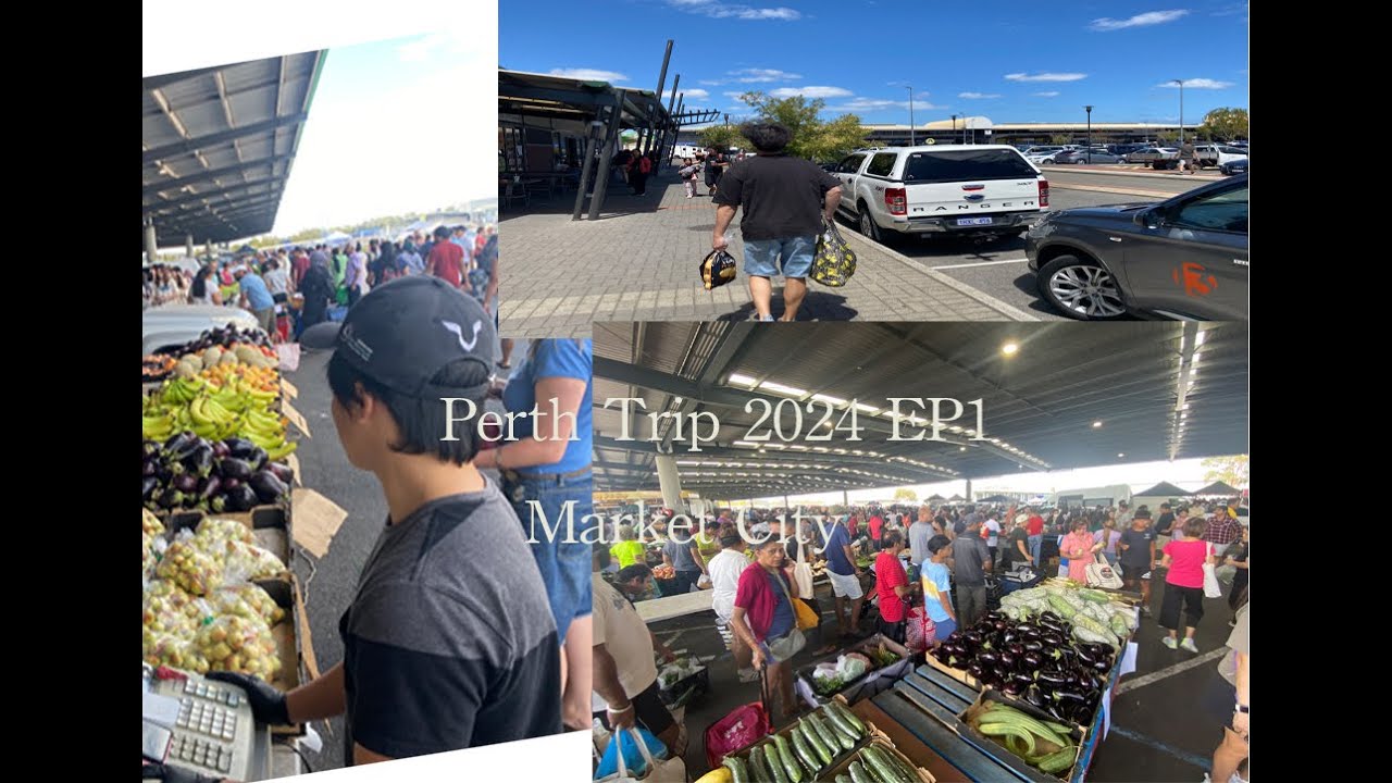 Perth trip 2024 EP1西澳(珀斯旅遊) #珀斯(#北橋) #假日農墟  # Market City . #澳洲#西澳#珀斯#Perth # (旅遊)
