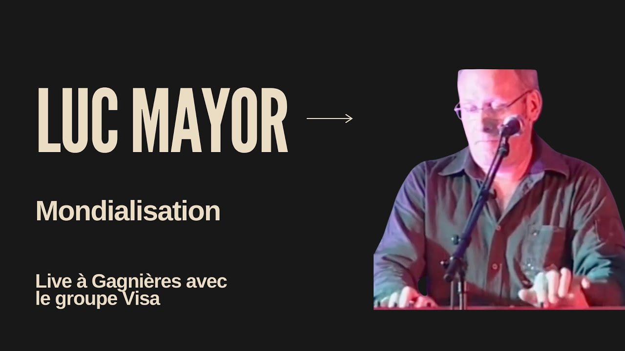 Luc Mayor : mondialisation