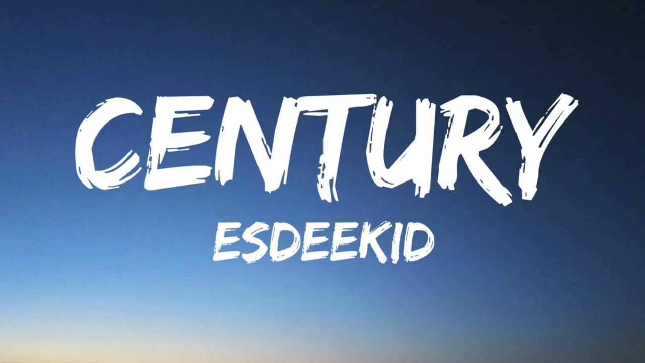 Century-Esdeekid (1 hour loop with lyrics)