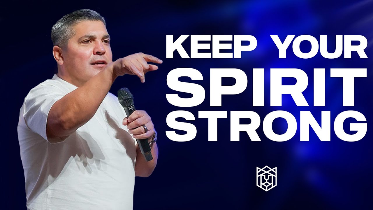 Keep Your Spirit Strong | Pastor Jason Lozano