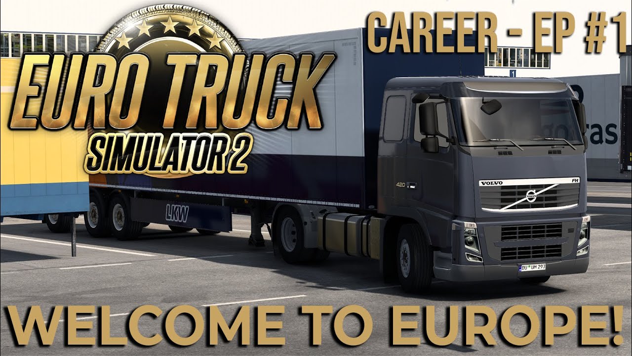 Welcome to Europe! | ETS2 Career Episode #1