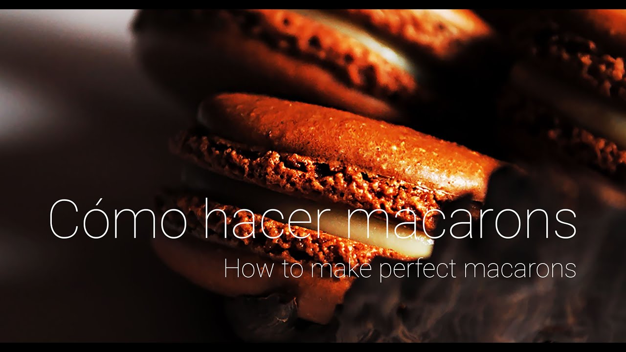 Cómo hacer macarons - How to make perfect macarons