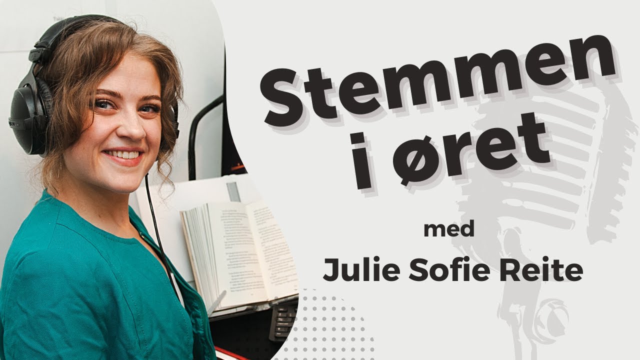 Stemmen i øret: Julie Sofie Reite