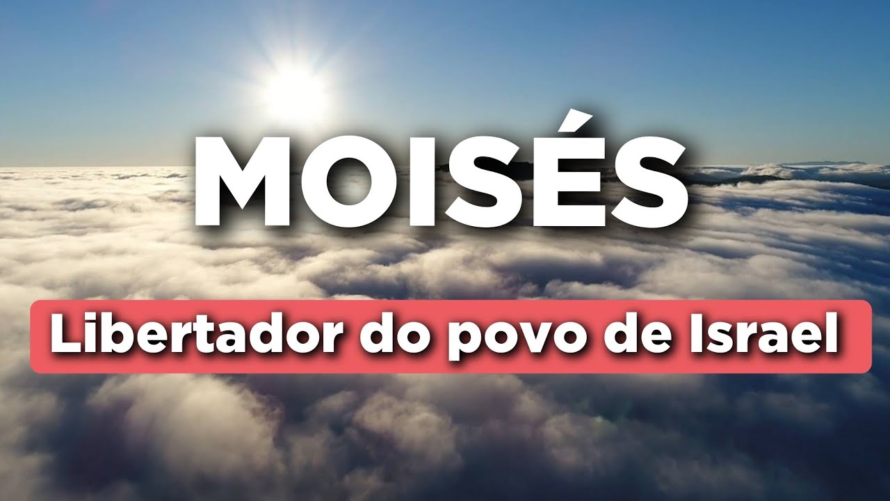 Moisés - Libertador do Povo de Israel| Silas com Deus