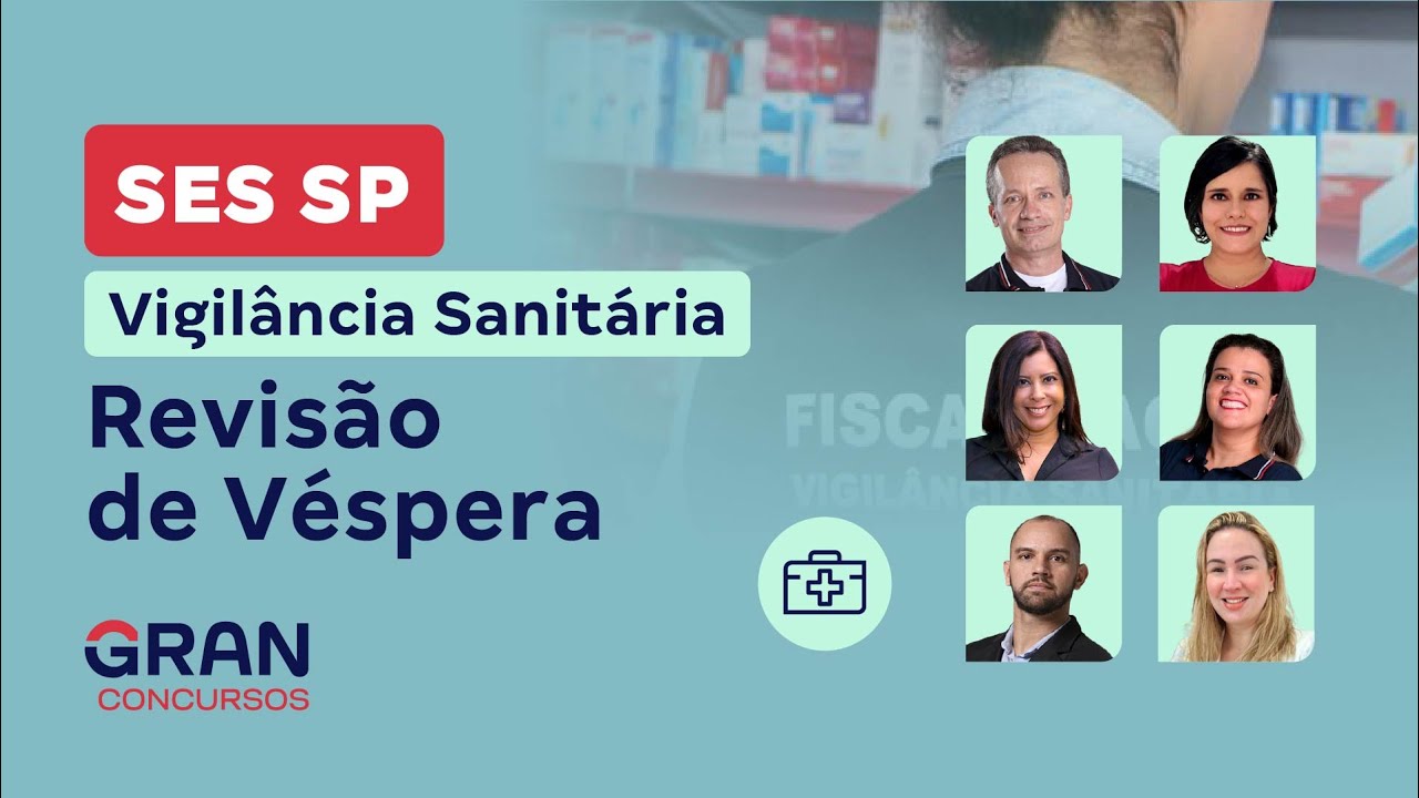 Concurso SES SP - Vigilância Sanitária: Revisão de Véspera