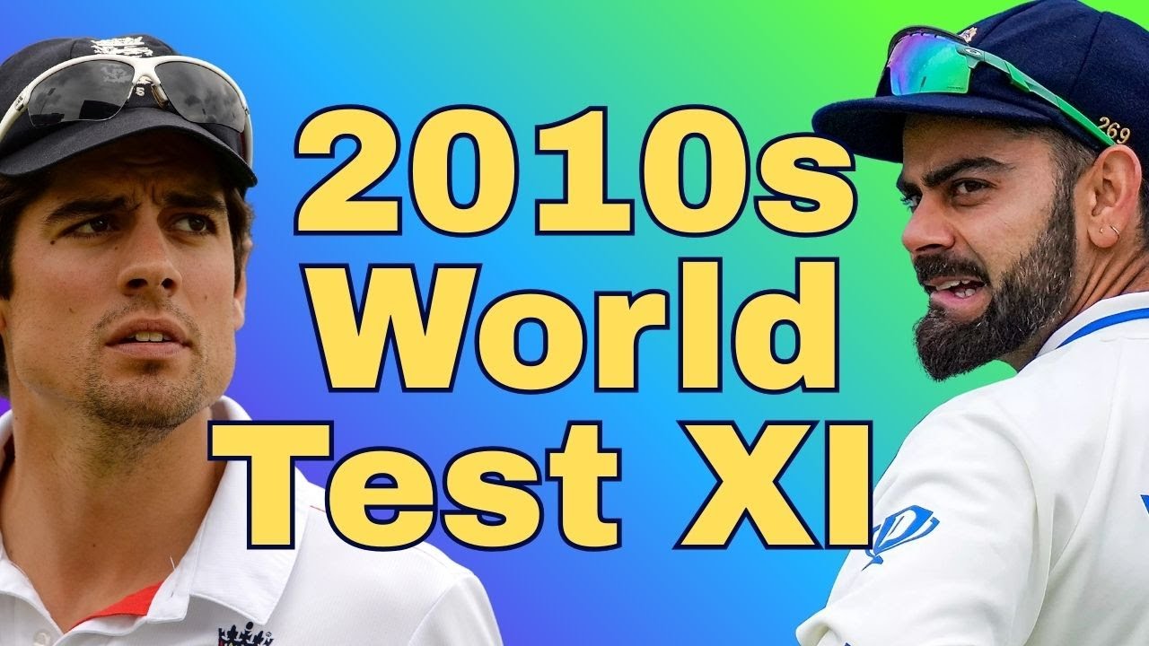 2010s Test Cricket World XI