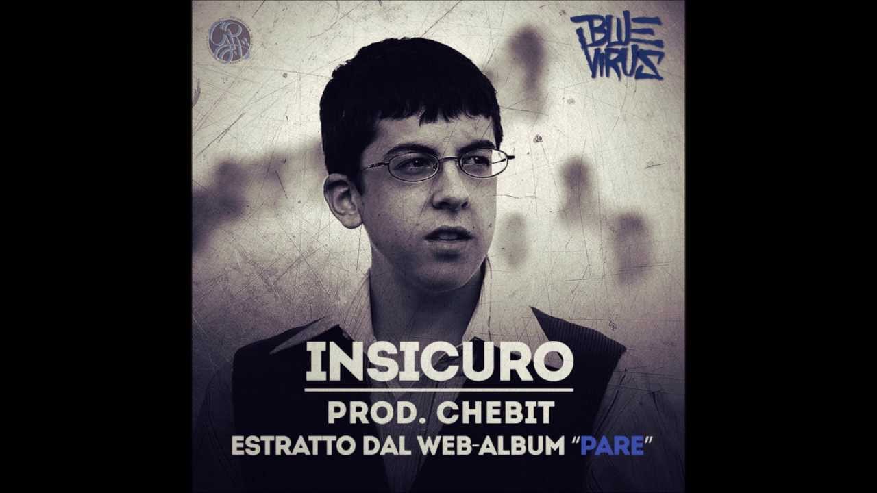 Blue Virus - Insicuro (prod. Chebit)