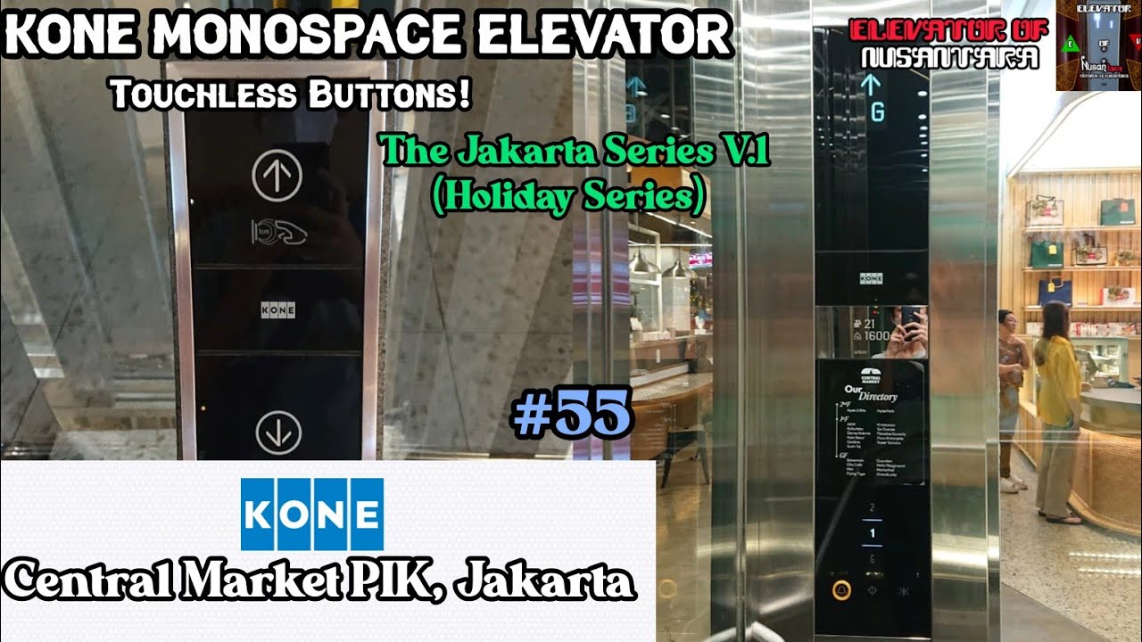 TOUCHLESS BUTTON! KONE KDS 330 Elevator at Central Market PIK, Jakarta